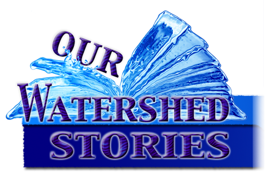 Our Watershed Stories